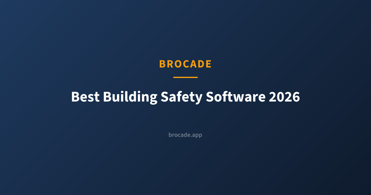 Best Building Safety Software 2026 | Buyer's Guide | Brocade